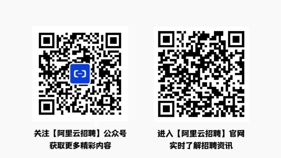 qrcode: http://weixin.qq.com/r/uhAJEeDEE71sraRy90Wo
qrcode: https://careers.aliyun.com/?lang=zh
